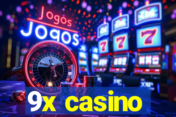 9x casino